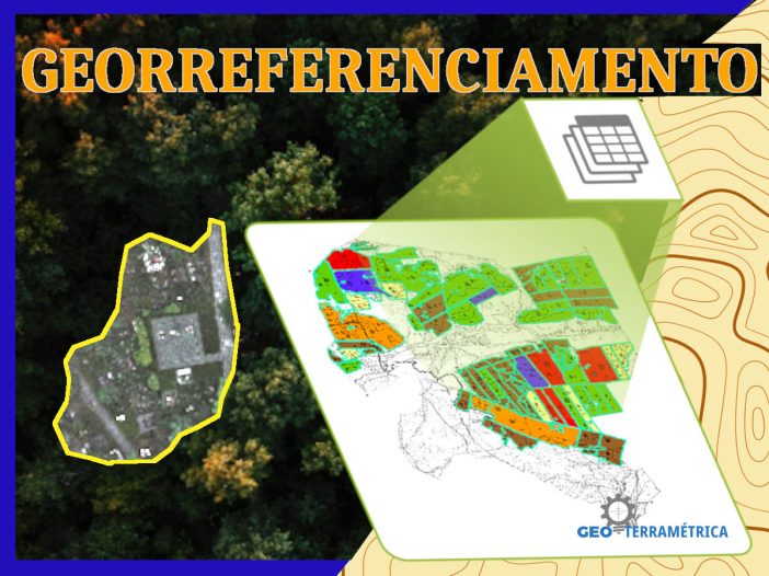 como fazer georreferenciamento no Brasil para 2022